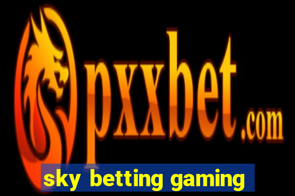 sky betting gaming